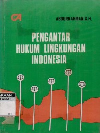 Pengantar hukum lingkungan Indonesia