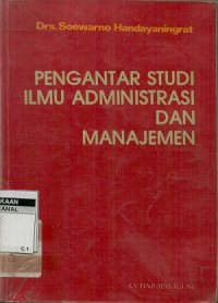 Pengantar studi administrasi dan manajemen