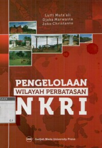 Pengelolaan wilayah perbatasan NKRI