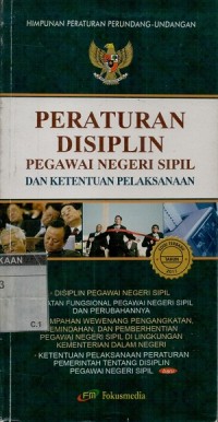 Peraturan disiplin pegawai negeri sipil dan ketemtuan pelaksanaan