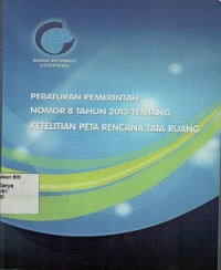 Peraturan pemerintah nomor 8 tahun 2013 tentang ketelitian peta rencana tata ruang