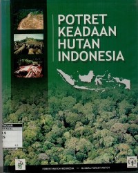 Potret keadaan hutan Indonesia