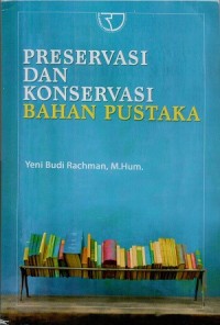 Preservasi dan konservasi bahan pustaka