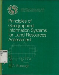 Principles of geographical information systems for land resources assessment