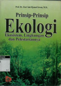 Prinsip-prinsip ekologi ekosistem,lingkungan dan pelestariannya