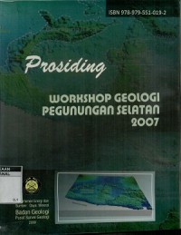 Prosiding workshop geologi pegunungan selatan 2007