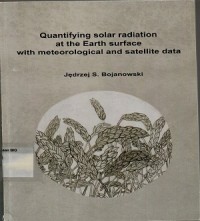 Quantifying solar radiation at the earth surface with meteorogical and satellite data