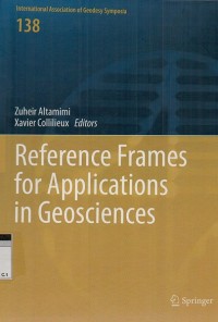 Reference frames for applications in geosciences: Proceedings, of thrssymposium in Marine-La-Vallee, 4-8 October 2010