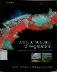 Remote sensing of vegetation: principles, techniques, and applications