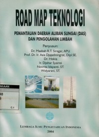 Road map teknologi: pemantauan daerah aliran sungai (DAS) dan pengolahan limbah