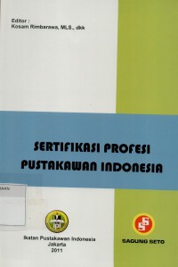 Image of Sertifikasi profesi pustakawan Indonesia