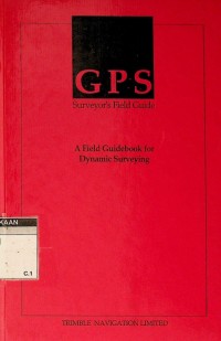 GPS surveyor's field guide