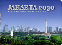 Peraturan daerah Provinsi DKI Jakarta No. 1 Tahun 2012 tentang rencana tata ruang wilayah jakarta 2030