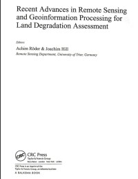 Recent advances in remote sensing and geoinformation processing for land degradation assessment