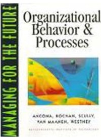 Managing for the future organizational behavior dan processes