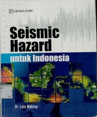 Seismic hazard untuk Indonesia