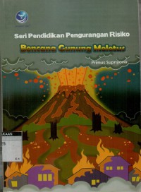 Seri pendidikan pengurangan risiko bencana gunung meletus