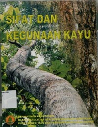 Sifat dan kegunaan kayu