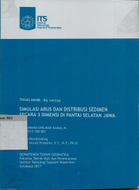 Simulasi Arus dan Distribusi Sedimen secara 3 Dimensi di Pantai Selatan Jawa