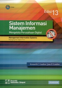 Sistem informasi manajemen: mengelola perusahaan digital =management information systems: managing digital firm