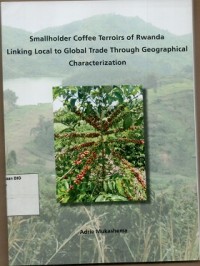 Smallholder coffee terroirs of rwanda linking local to global trade through geographical characterization