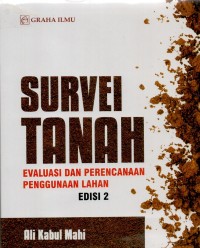 Survei tanah : evaluasi dan perencanaan penggunaan lahan