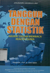 Tangguh dengan statistik: akurat dalam membaca realita