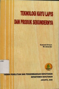 Teknologi kayu lapis dan produk sekundernya