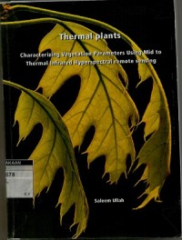 Thermal plants: characterizing vegetation parameters using mid to thermal infrared hyperspectral remote sensing