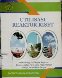 Image of Utilisasi Reaktor Riset