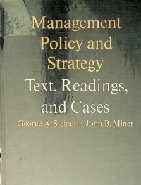 Management policy and strategy: text, Reading and cases