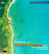 Pedoman untuk kontrol kualitas dalam survei baseline dan tematik: seri pedoman survei dan pemetaan