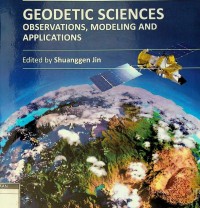 Geodetic sciences observation modeling and applications