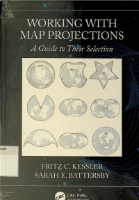 Working with map projections : a guide to their selection