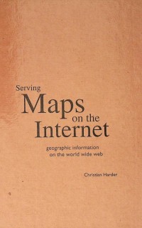 Serving maps on the internet: geographic information on the world widw web