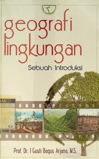 Geografi lingkungan : sebuah introduksi