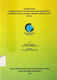 Laporan akhir pendidikan dan pelatihan survei Hidrp-Oseanografi katagori-B, Tentara NAsional Indonesia Angkatan Laut (TNI-AL)