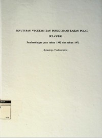 Penutupan vegetasi dan penggunaan lahan pulau sulawesi