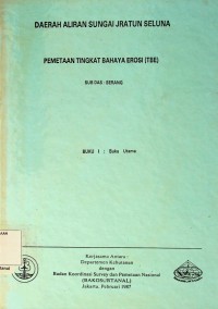 Daerah Aliran Sungai Jratun Seluna: Pemetaan Tingkat Bahaya Erosi (TBE), SUb DAS Serang