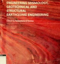 Engineering seismology, geotechnical and structural earthquake engineering