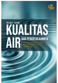 Image of Buku Ajar Kualitas Air dan Pengelolaannya