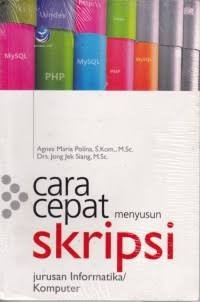 Image of Cara cepat menyusun skripsi: jurusan informatika/komputer