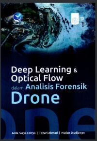 Image of Deep Learning & Optical Flow dalam Analisis Forensik Drone