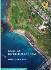 Image of Gazeter Republik Indonesia edisi 1 tahun 2022