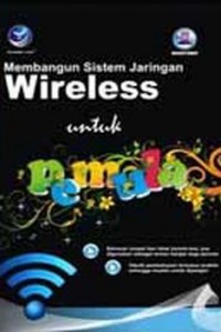 Image of Membangun sistem jaringan wireles untuk pemula