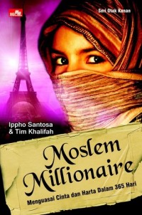 Image of Moslem Millionarie: Menguasai Cinta dan Harta dalam 365 Hari