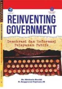 Image of Reinventing goverment: demokrasi dan reformasi pelayanan publik