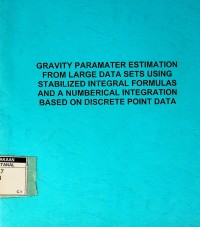 Gravity parameter estimation from large data sets using stabilized integrated formulas and numerical integration based on discrete point data