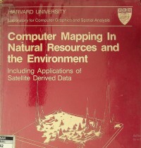 Computer mapping in natural resources and the environment: including applications of satellite derived data