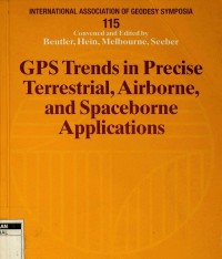 GPS trends in precise terrentrial, airbone and spaceborne applications